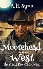 Moorehead in the West