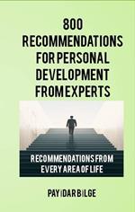 800 Recommendations for Personal Development from Experts