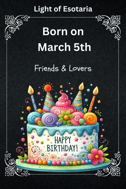 Born on March 5th