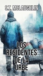 Los Residentes de la Urbe