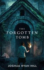 The Forgotten Tomb