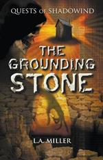 Quests of Shadowind: The Grounding Stone