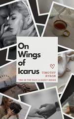 On Wings of Icarus