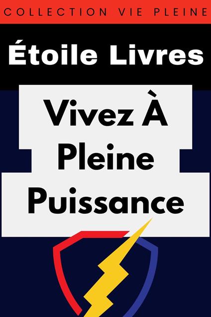 Vivez À Pleine Puissance