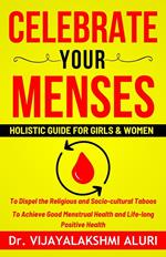 Celebrate Your Menses