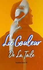 La Couleur De La Toile