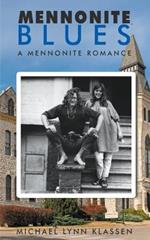 Mennonite Blues: A Mennonite Romance