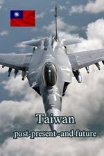 Taiwan-past,present and future