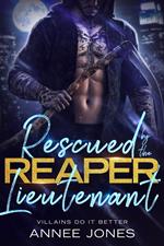 Rescued by the Reaper Lieutenant