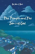 The Temple and The Son's of God.