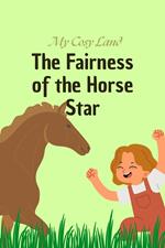 The Fairness of the Horse Star