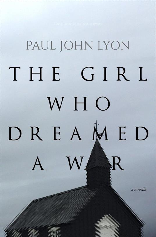 The Girl Who Dreamed a War