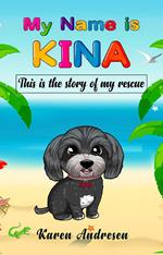 My Name is Kina