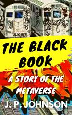 The Black Book. A Story of the Metaverse