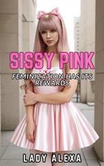 Sissy Pink