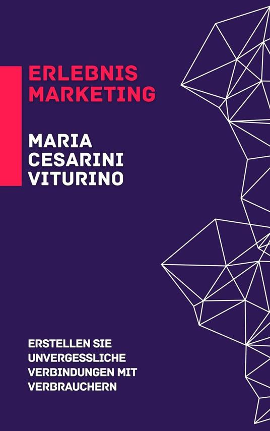 Erlebnismarketing: Erstellen Sie Unvergessliche Verbindungen Mit Verbrauchern