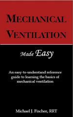 Mechanical Ventilation Made Easy