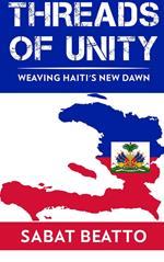 Threads of Unity Weaving Haiti's New Dawn