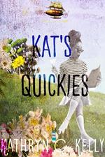 Kat's Quickies