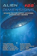 Alien Dimensions 22: Space Fiction Short Stories Anthology Series
