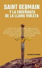 Saint Germain y La Enseñanza de la Llama Violeta