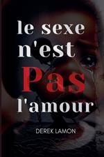 Le sexe n''est Pas l'amour