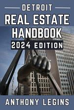 Detroit Real Estate Handbook - 2024 Edition