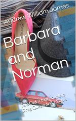 Barbara and Norman: Two Older Individuals, a Drag Queen and a Volvo