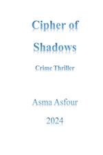 Cipher of Shadows: Crime Thriller