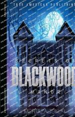 Secrets Of Blackwood Manor