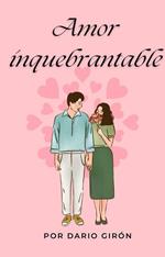 Amor Inquebrantable