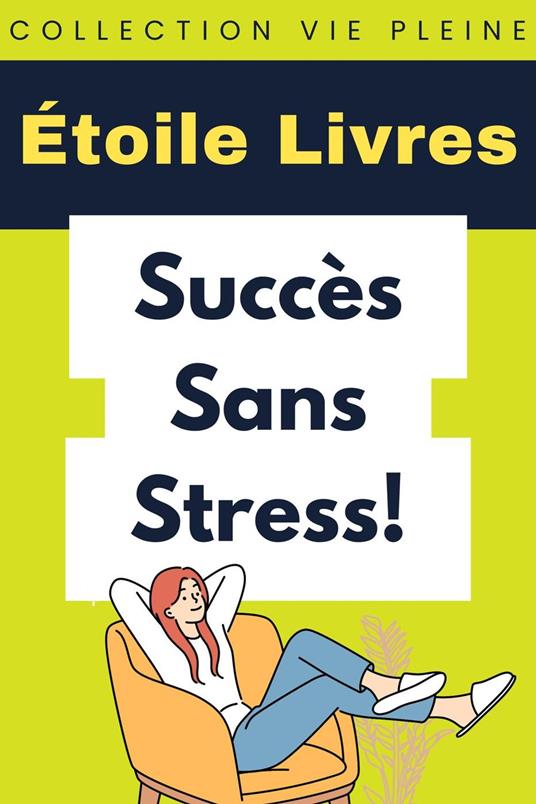 Succès Sans Stress!