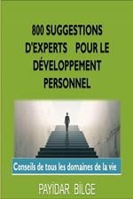 800 Suggestions D'Experts pour le Développement Personnel