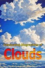 Fascinating Biographies of Clouds