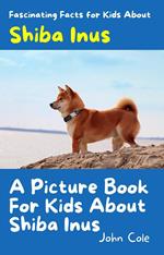 A Picture Book for Kids About Shiba Inus