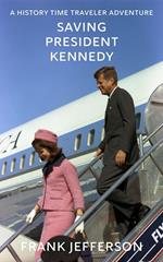 Saving President Kennedy