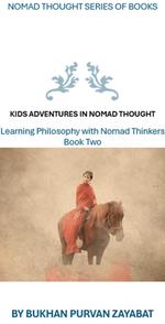 Kids Adventures in Nomad Thought, Book Two