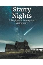 Starry Nights: A Beginner's Journey Into Astronomy