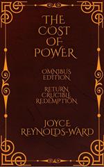 The Cost of Power: Omnibus Edition