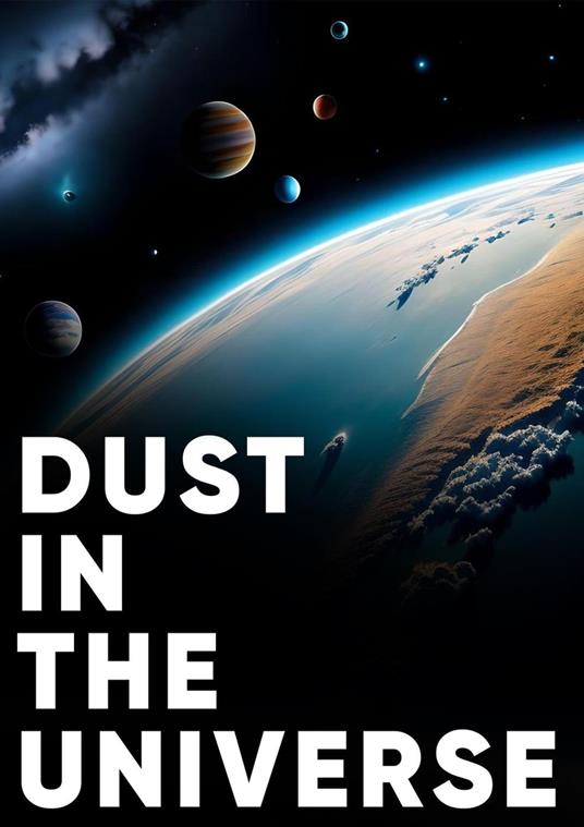 Dust In The Universe