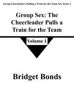 Group Sex: The Cheerleader Pulls a Train for the Team 1
