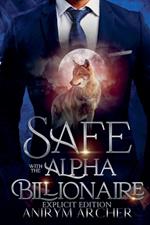 Safe With The Alpha Billionaire Explicit