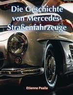Die Geschichte von Mercedes-Straßenfahrzeuge