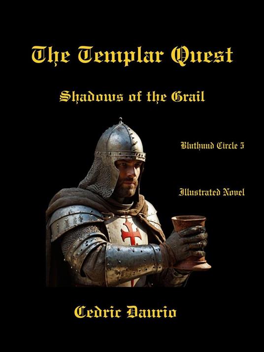 The Templar Quest- Shadows of the Grail