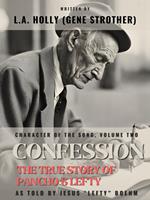 Confession: The True Story of Pancho & Lefty