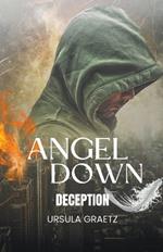 Angel Down, Deception