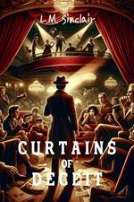 Curtains of Deceit