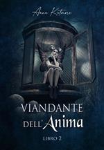 Viandante dell'Anima, libro 2