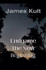 Endgame: The New Beginning