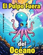 El Pulpo Fuera del Océano